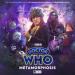 The Fourth Doctor Adventures: Series 13: Volume 2: Metamorphosis (Aurora Fearnley, Matthew Sweet, Lisa McMullin)
