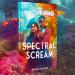 Spectral Scream (Hannah Fergesen)